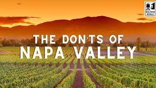 The Don'ts of Napa Valley Wine Tours - It is way more than just Wine