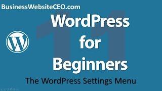 WordPress for Beginners #11 - WordPress Settings