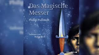 His Dark Materials 2: Das Magische Messer von Philip Pullman | Fantasy Hörbuch