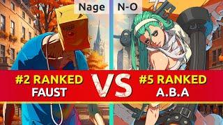 GGST ▰ Nage (#2 Ranked Faust) vs N-O (#5 Ranked A.B.A). High Level Gameplay