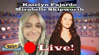 Mirabelle Skipworth / Katelyn Fajardo - Live on The WDVX Blue Plate Special 01/08/2025