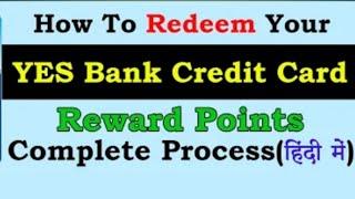 Yes Bank Credit Card Reward Points Redemption Process _ Points se Voucher Kaise Buy Kare _ Yes Bank