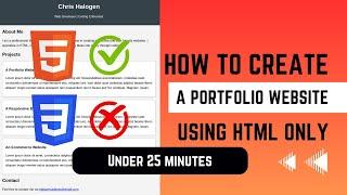 How to build a portfolio website using HTML ONLY under 25 Minutes