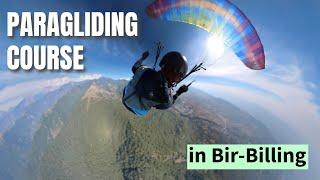 PARAGLIDING COURSE IN BIR BILLING!!! 2023 Himachal Pradesh, Solo Flight, Ground handling