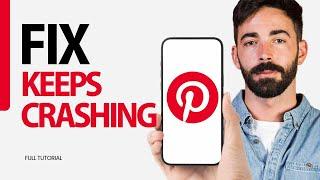 How To Fix Keeps Crashing On Pinterest App 2024