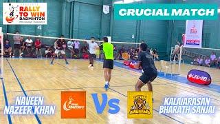 NAVEEN / NAZEER KHAN vs KALAIARASAN / BHARATH SANJAI || Men Doubles - Rally To Win Badminton League