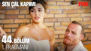 Sen Çal Kapımı 44. Bölüm 1. Fragmanı