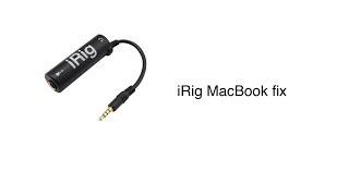MacBook doesn't recognize iRig as external mic (Fix)