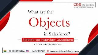 Salesforce Beginner Interview Question Part 4 | What are the Objects in Salesforce?