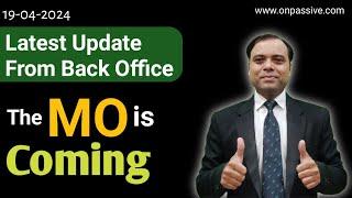Latest Update from Back Office  The MO is Coming  #ONPASSIVE SPECIAL #ash #ManendraSinghGola