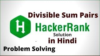 Divisible Sum Pairs || Hackerrank Solution || Java || Hindi