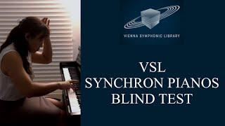 VSL Synchron Pianos Blind Test (Answers at the end)