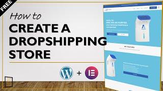 How to Create a One Product Dropshipping Store Using WordPress FREE - 2021