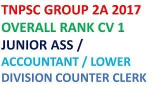 TNPSC GROUP 2A 2017 OVERALL RANK CV 1 JUNIOR ASS / ACCOUNTANT / LOWER DIVISION COUNTER CLERK