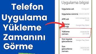 TELEFONA UYGULAMAYI YÜKLEME ZAMANINI GÖRME