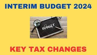 BUDGET 2024 | KEY TAX CHANGES