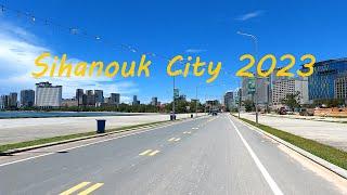 4K Sihanoukville City 2023 | Relax with driving tours Cambodia Part 22