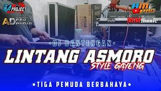 DJ BANTENGAN VIRAL(LINTANG ASMORO) STYLE MBEROTBY RA PROJECT