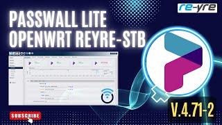 Update Passwall Lite v.4.71-2 With Bandwidth Monitoring OpenWrt | REYRE-STB