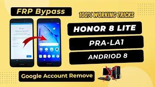 Honor 8 Lite (PRA-LA1) frp bypass || Honor 8 Lite Google Account Remove without PC