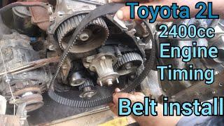 how to Toyota 2400cc engine timing belt install