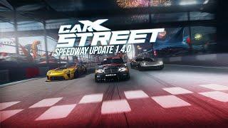 CarX Street - Official Speedway Update 1.4.0 Trailer