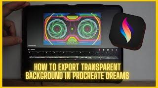 how to export transparent backgrounds in procreate Dreams