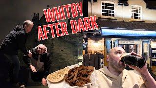 WHITBY AFTER DARK - Dark alleys, people falling over and more including A FEW BEERS and a TAKEAWAY !