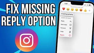 How To Fix Message Reply Option Missing On Instagram