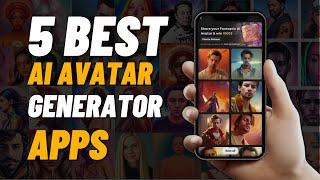 The 5 Best AI Avatar Generator Apps - And Why You Need One!