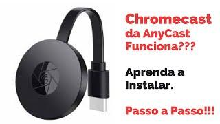 Chromecast Anycast (Como Instalar) PASSO a PASSO