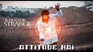 Attitude Hai | BhootNaach ft Doctor Strange | Vfx Sketch 7 | Inside Motion Pictures