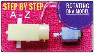 DNA model Project || Rotating Working DNA Model ||  Science Exhibition Project