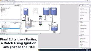 Final Edits then Testing a Batch Using Ignition Designer as the HMI