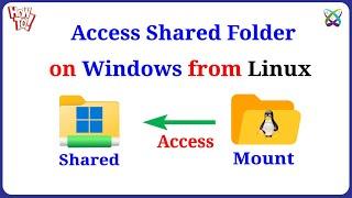How to Access Windows Shared Folder from Linux Ubuntu | Debian | CentOS | RHEL