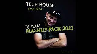 DJ WAM Tech House Mashup Pack 2022 - FREE DL