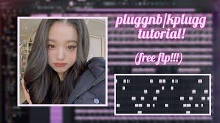 [tutorial / free flp] how to make pluggnb/kplugg like wintfye/goyxrd for lil shine and munzi!