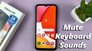 How To Mute Keyboard Sounds On Samsung Galaxy A14