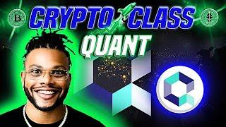 CRYPTO CLASS: QUANT | CONNECTING THE WORLD'S NETWORKS TO BLOCKCHAINS