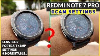 Redmi Note 7 Pro GCam Install & Settings NEW