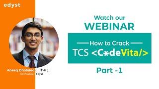 [Webinar] How to Crack TCS CodeVita by Edyst - Part 1/4
