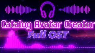 Catalog Avatar Creator ▶ FULL OST | Gregory Fazbear