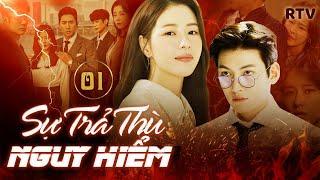 SỰ TRẢ THÙ NGUY HIỂM - Tập 1 [Lồng Tiếng] | Phim Bộ Tâm Lý Tình Cảm Hàn Quốc Mới Hay Nhất 2024