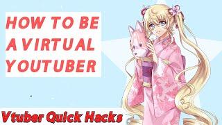 How to be a VTuber ||【 PNG, 3D and 2D】 Vtuber Quick Hacks