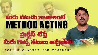METHOD ACTING-Acting classes in telugu