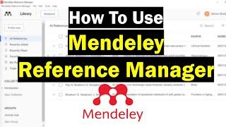 How To Use Mendeley Reference Manager (Complete Beginner's Guide)