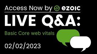 Q&A: Basic Guide to get #Ezoic core web vitals to green