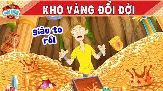 KHO VÀNG ĐỔI ĐỜI - Truyện Cổ Tích - Những Bài Học Nhỏ - Quà Tặng Cuộc Sống - Phim Hoạt Hình Hay 2024