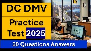 DC DMV Practice Knowledge Tests 2025 - Real Questions & Answers to Help You Pass