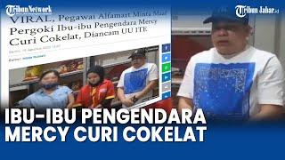 VIRAL, Pegawai Alfamart Minta Maaf Pergoki Ibu-ibu Pengendara Mercy Curi Cokelat, Diancam UU ITE